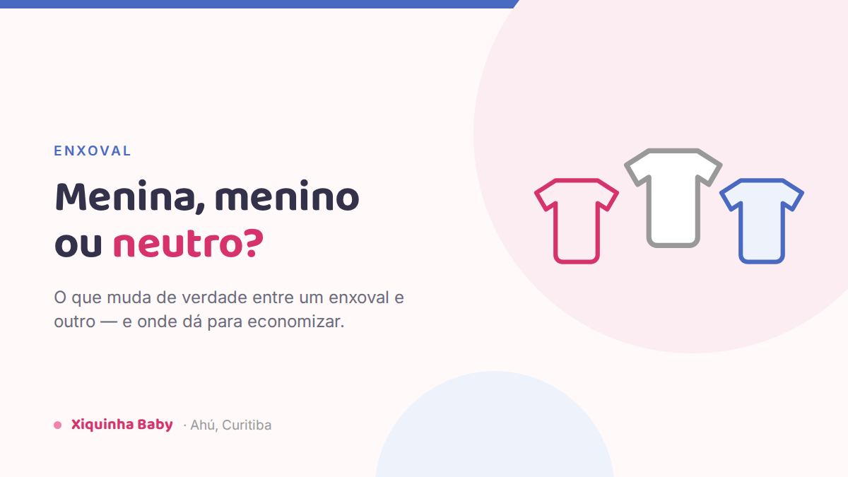 Enxoval de bebê: menina, menino ou neutro?